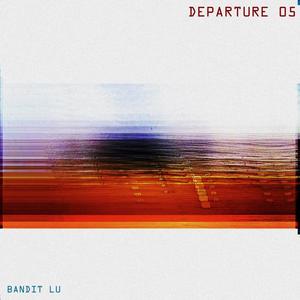 DEPARTURE 05