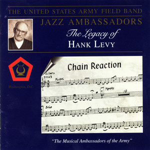 United States Army Field Band Jazz Ambassadors: Legacy of Hank Levy (The)