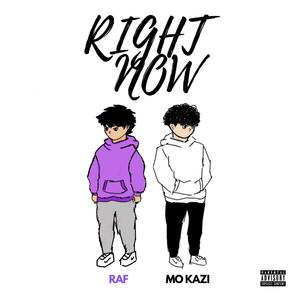Right Now(feat. RAF) (Explicit)