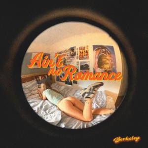 Ain't No Romance (Explicit)