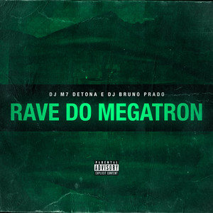 Rave do Megatron