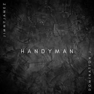 HANDYMAN (feat. Domination J) (Explicit)