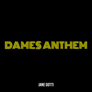 Dames Anthem (Explicit)