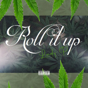 Roll It Up (Explicit)