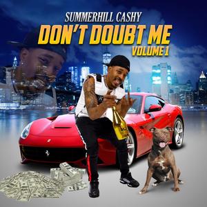 Dont Doubt Me VOL 1 (Explicit)