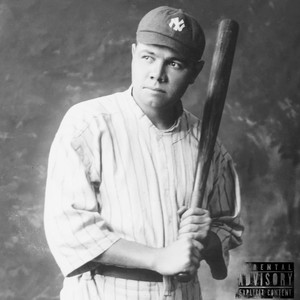 Babe Ruth (Explicit)