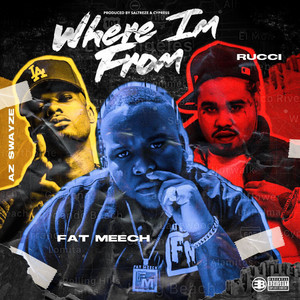 Where Im From (Explicit)