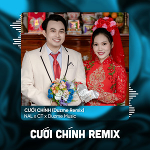 Cưới Chính (Duzme Remix)