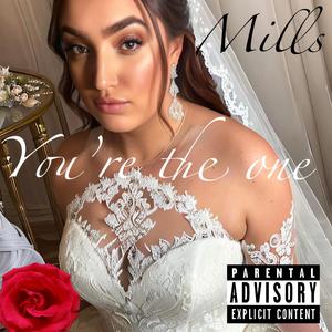 Youre The One (feat. Mills) (Explicit)