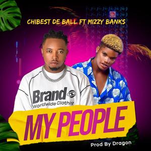 My people (feat. Mizzy Banks)