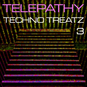 Telepathy Techno Treatz Volume 3
