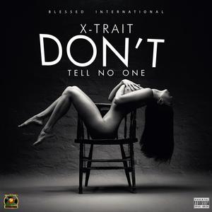 Don't Tell No One (Explicit)