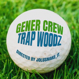Trap Woodz (Explicit)