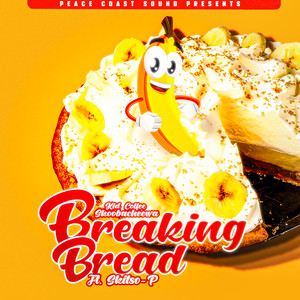 Breaking Bread (Explicit)