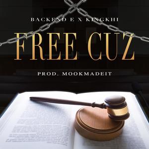 Free Cuz (feat. KingKhi) [Explicit]