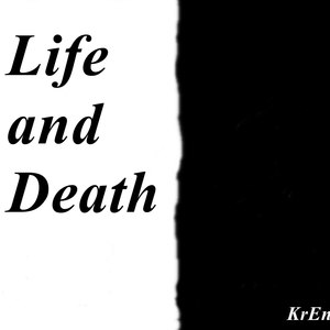 Life and Death