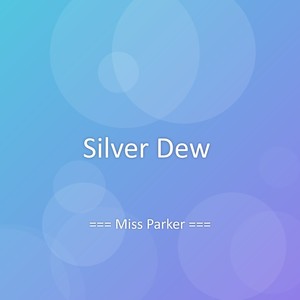 Silver Dew