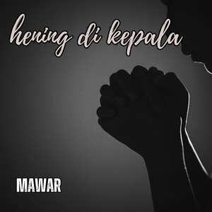 Hening di Kepala
