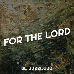 For the Lord