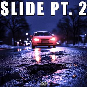 Slide Pt. 2 (Explicit)