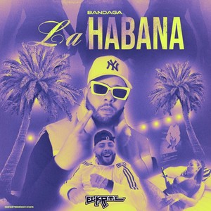 La Habana (Explicit)