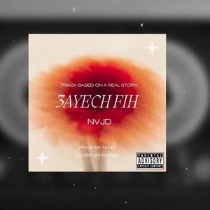 3AYECH FIH (Explicit)