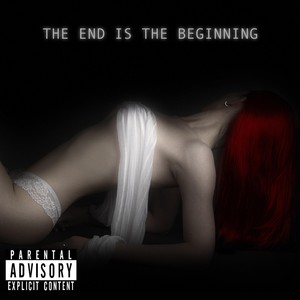 The End Is the Beginning (Explicit)