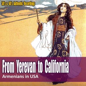 From Yerevan To California (Armenians in USA)