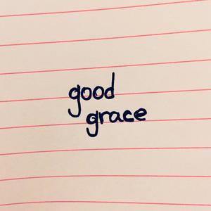 Good Grace