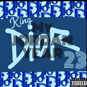 My Jordan Year 23 (Explicit)