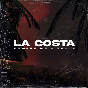 La Costa, Vol. 6 (Explicit)