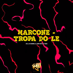 Marcone - Tropa do Le