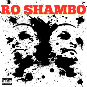 Ro Shambo (Explicit)