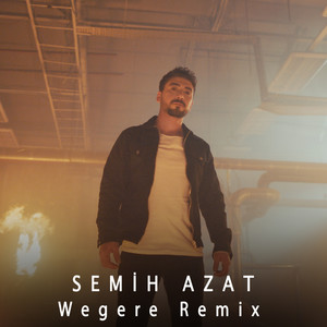 Wegere (Remix)