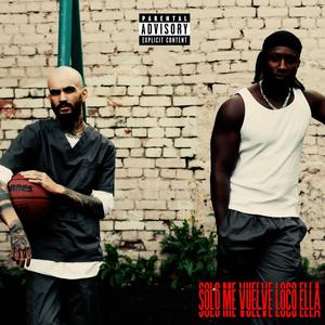 SOLO ME VUELVE LOCO ELLA (SMVLE) (Explicit)
