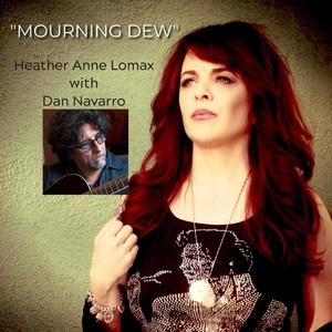 Mourning Dew (feat. Dan Navarro)