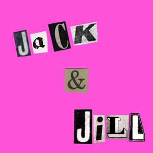 Jack & Jill (Explicit)
