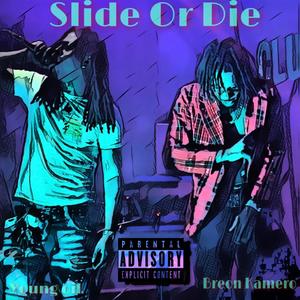 Slide or Die (Explicit)