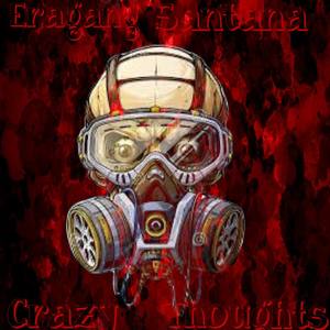 Crazy thoughts (Explicit)