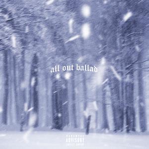 all out ballad