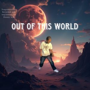 Out of this World Bonus Tracks (Explicit)