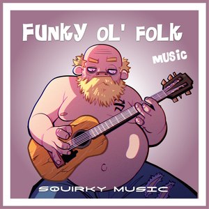 Funky Ol' Folk Music