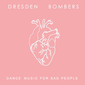 Dance Music for Sad People