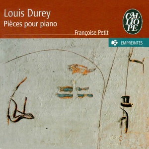 Louis Durey: Pièces pour piano