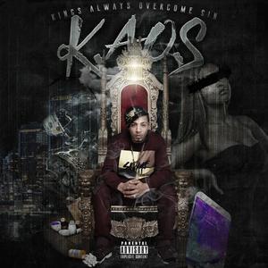 K.A.O.S. Kings Always Overcome Sin (Explicit)