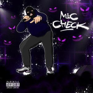 Mic Check (Explicit)