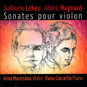 Guillame Lekeu, Albéric Magnard: Sonates Pour Violon