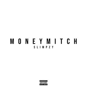 MONEY MITCH (Explicit)