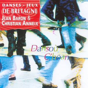 Dansou C'hoari (Danses et Jeux de Bretagne / Traditional Breton Music / Celtic Music from Brittany / Keltia Musique)