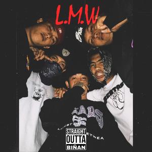 LMW(feat. Aki, Claps, Euri Locco, JD. & Vince) (Explicit)